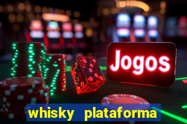 whisky plataforma de jogos